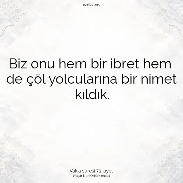 Ayetbul | Kuran Mealleri | Quran | Vakıa suresi 73. ayet