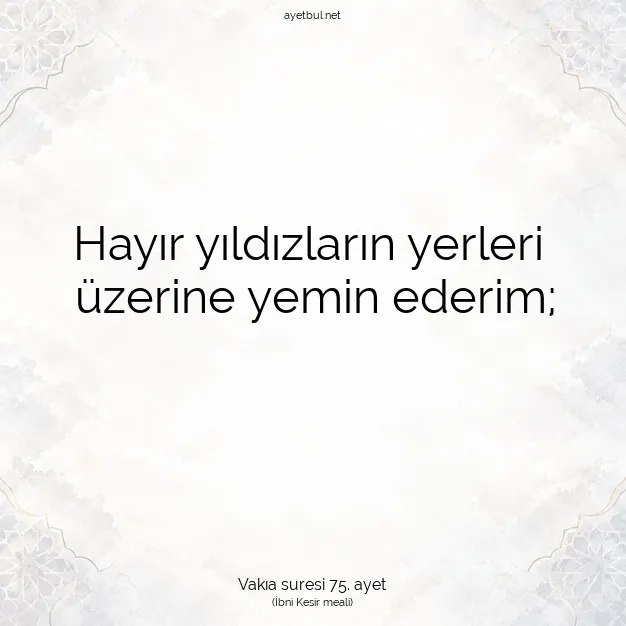 Ayetbul | Kuran Mealleri | Quran | Vakıa suresi 75. ayet