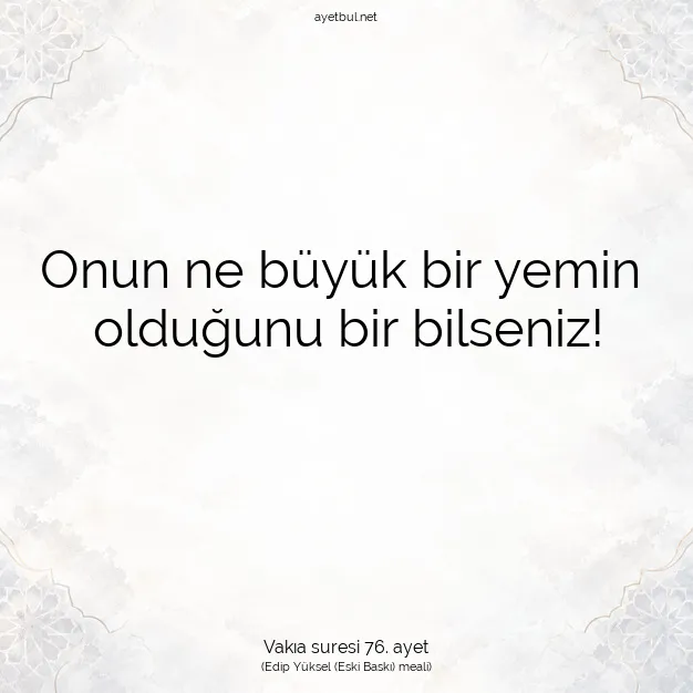 Ayetbul | Kuran Mealleri | Quran | Vakıa suresi 76. ayet