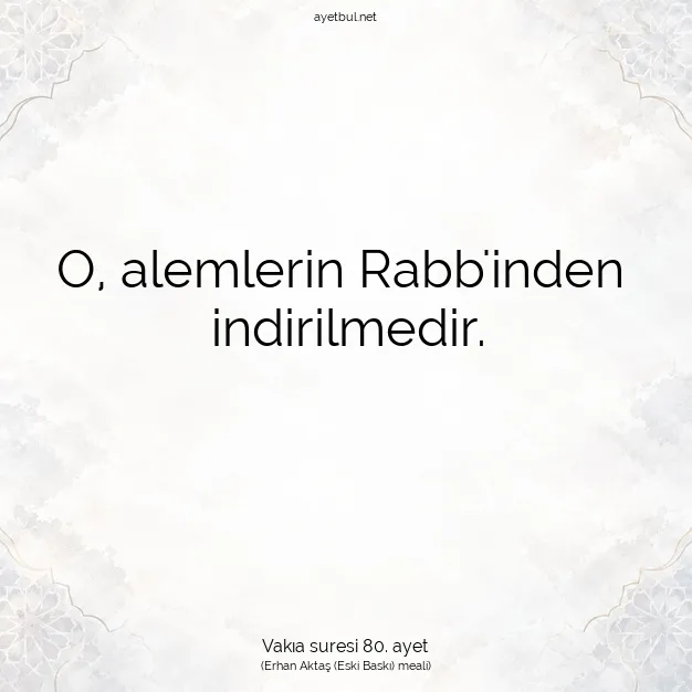 Ayetbul | Kuran Mealleri | Quran | Vakıa suresi 80. ayet