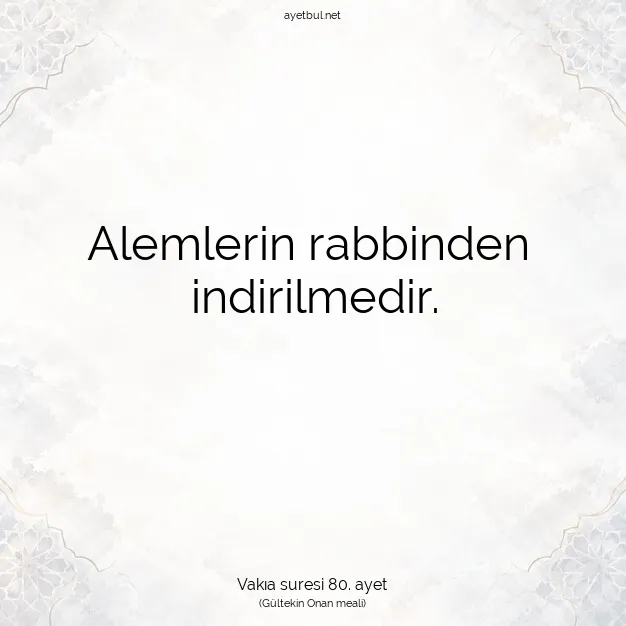 Ayetbul | Kuran Mealleri | Quran | Vakıa suresi 80. ayet