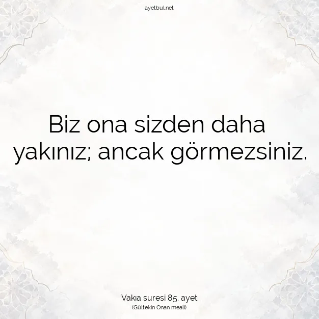 Ayetbul | Kuran Mealleri | Quran | Vakıa suresi 85. ayet