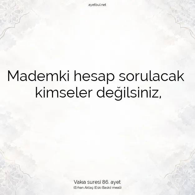 Ayetbul | Kuran Mealleri | Quran | Vakıa suresi 86. ayet