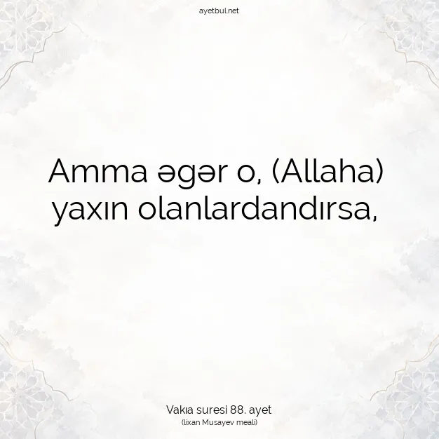 Ayetbul | Kuran Mealleri | Quran | Vakıa suresi 88. ayet