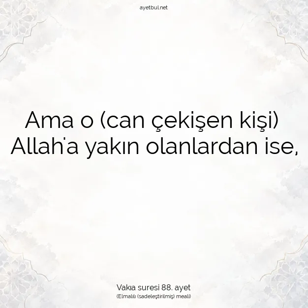 Ayetbul | Kuran Mealleri | Quran | Vakıa suresi 88. ayet
