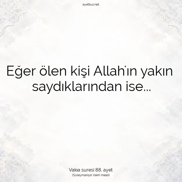 Ayetbul | Kuran Mealleri | Quran | Vakıa suresi 88. ayet
