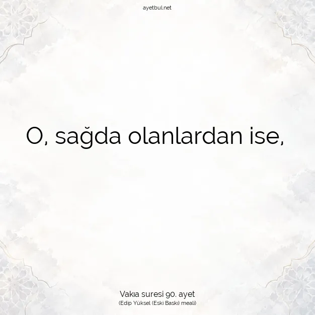 Ayetbul | Kuran Mealleri | Quran | Vakıa suresi 90. ayet