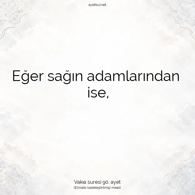 Ayetbul | Kuran Mealleri | Quran | Vakıa suresi 90. ayet