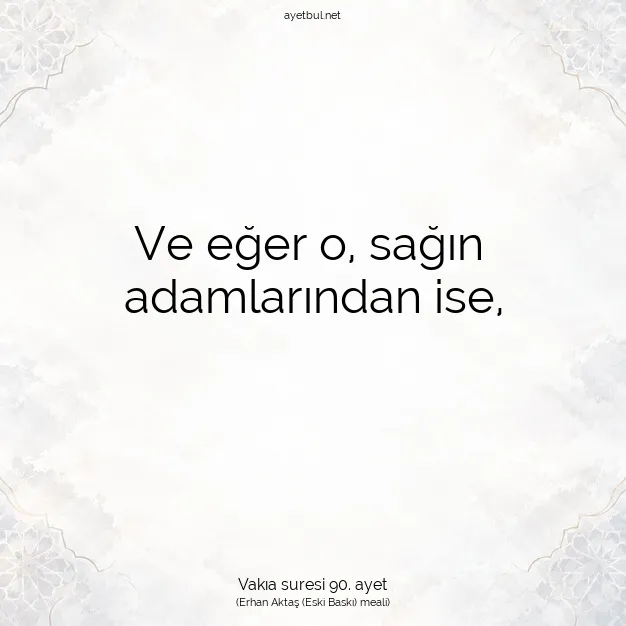 Ayetbul | Kuran Mealleri | Quran | Vakıa suresi 90. ayet