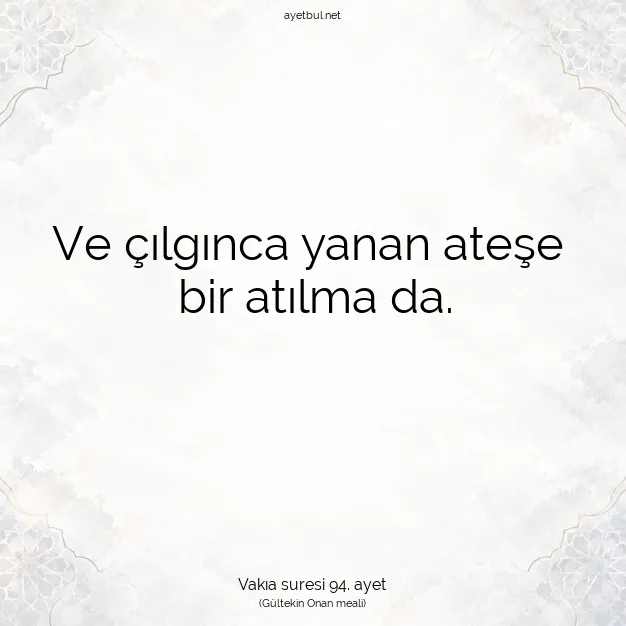 Ayetbul | Kuran Mealleri | Quran | Vakıa suresi 94. ayet