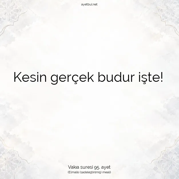 Ayetbul | Kuran Mealleri | Quran | Vakıa suresi 95. ayet