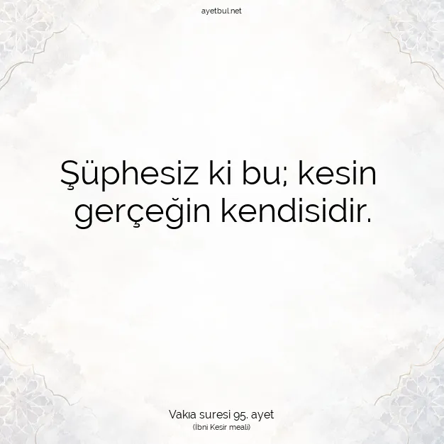 Ayetbul | Kuran Mealleri | Quran | Vakıa suresi 95. ayet