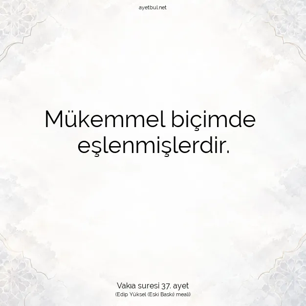 Ayetbul | Kuran Mealleri | Quran | Vakıa suresi 37. ayet