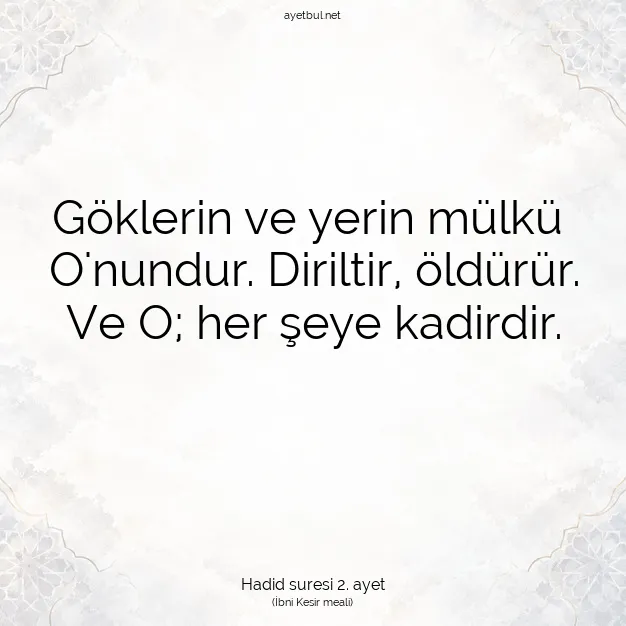 Ayetbul | Kuran Mealleri | Quran | Hadid suresi 2. ayet