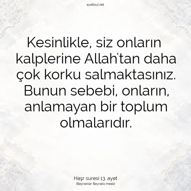 Ayetbul | Kuran Mealleri | Quran | Haşr suresi 13. ayet