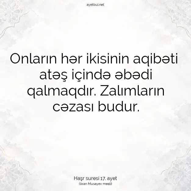 Ayetbul | Kuran Mealleri | Quran | Haşr suresi 17. ayet