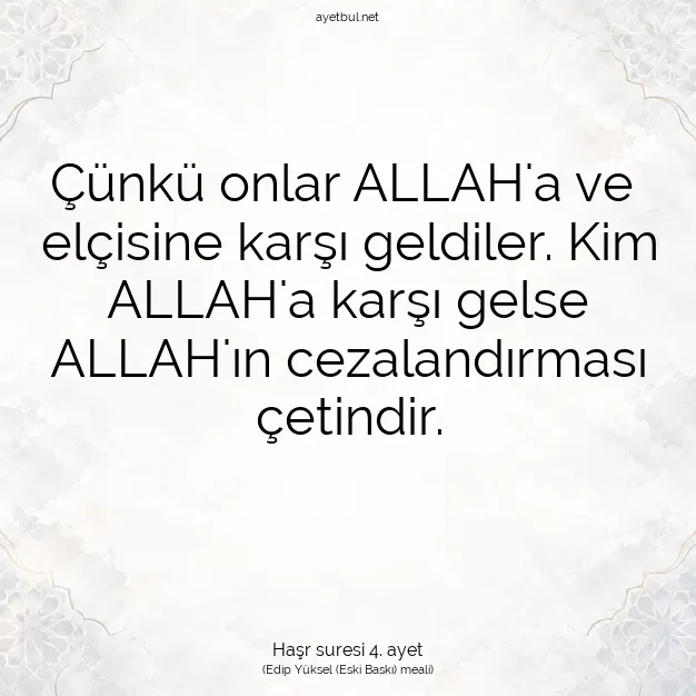 Ayetbul | Kuran Mealleri | Quran | Haşr suresi 4. ayet