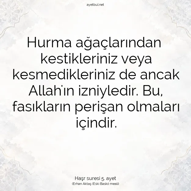 Ayetbul | Kuran Mealleri | Quran | Haşr suresi 5. ayet