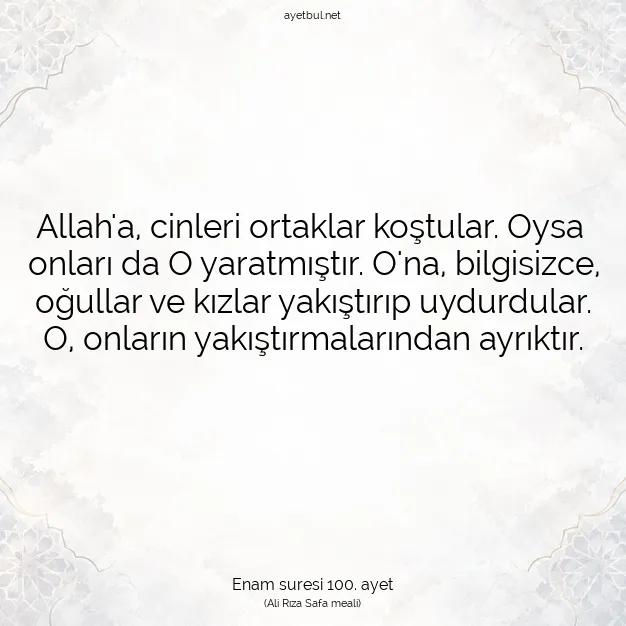 Ayetbul | Kuran Mealleri | Quran | Enam suresi 100. ayet