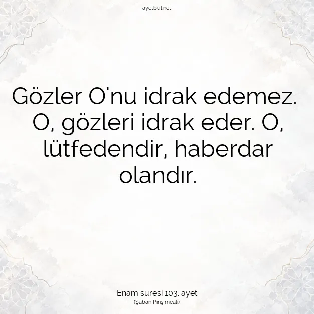 Ayetbul | Kuran Mealleri | Quran | Enam suresi 103. ayet