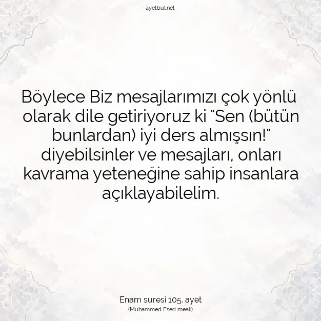 Ayetbul | Kuran Mealleri | Quran | Enam suresi 105. ayet