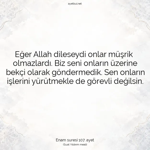 Ayetbul | Kuran Mealleri | Quran | Enam suresi 107. ayet