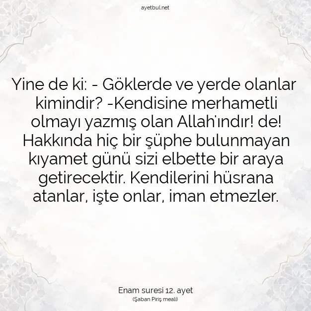 Ayetbul | Kuran Mealleri | Quran | Enam suresi 12. ayet