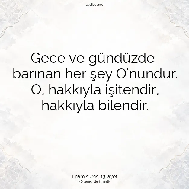 Ayetbul | Kuran Mealleri | Quran | Enam suresi 13. ayet