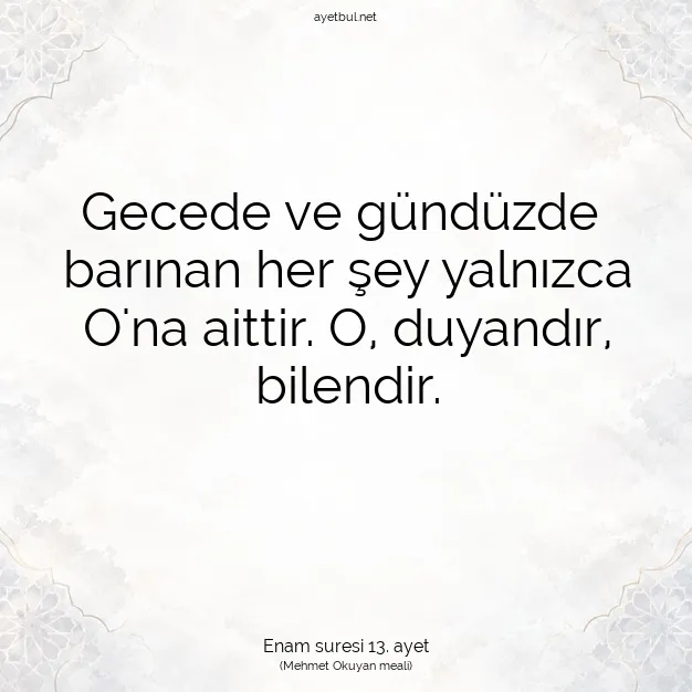Ayetbul | Kuran Mealleri | Quran | Enam suresi 13. ayet