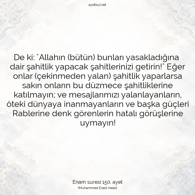 Ayetbul | Kuran Mealleri | Quran | Enam suresi 150. ayet