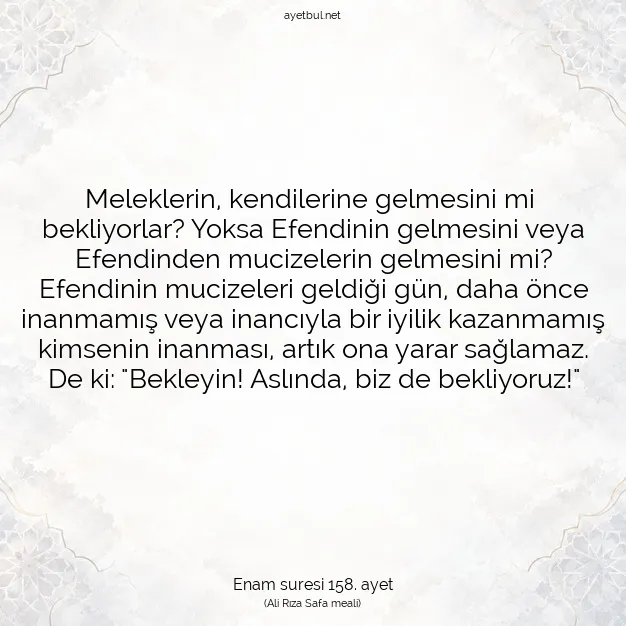 Ayetbul | Kuran Mealleri | Quran | Enam suresi 158. ayet