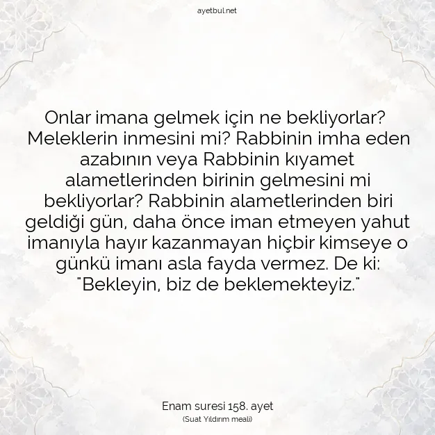 Ayetbul | Kuran Mealleri | Quran | Enam suresi 158. ayet
