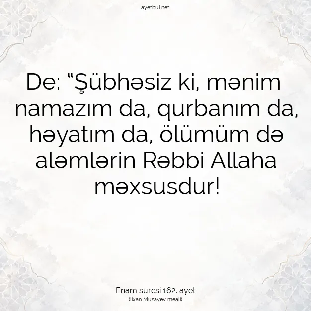 Ayetbul | Kuran Mealleri | Quran | Enam suresi 162. ayet