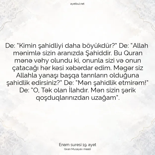 Ayetbul | Kuran Mealleri | Quran | Enam suresi 19. ayet