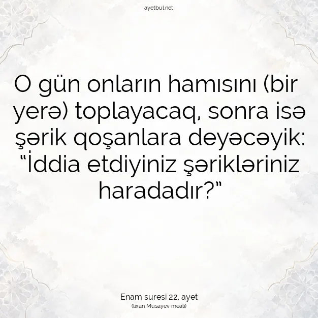 Ayetbul | Kuran Mealleri | Quran | Enam suresi 22. ayet