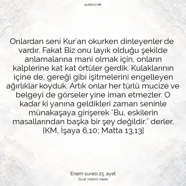 Ayetbul | Kuran Mealleri | Quran | Enam suresi 25. ayet