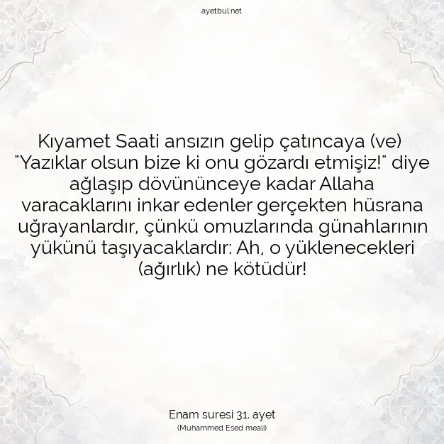Ayetbul | Kuran Mealleri | Quran | Enam suresi 31. ayet