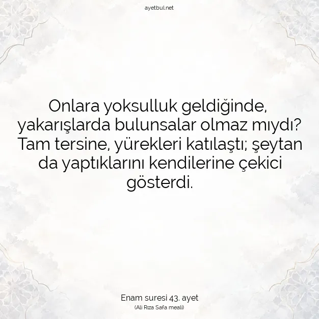 Ayetbul | Kuran Mealleri | Quran | Enam suresi 43. ayet