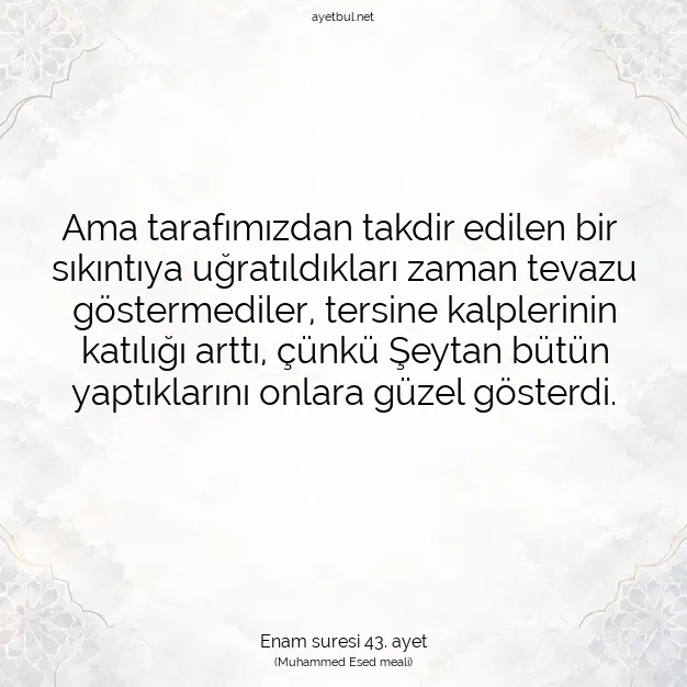 Ayetbul | Kuran Mealleri | Quran | Enam suresi 43. ayet