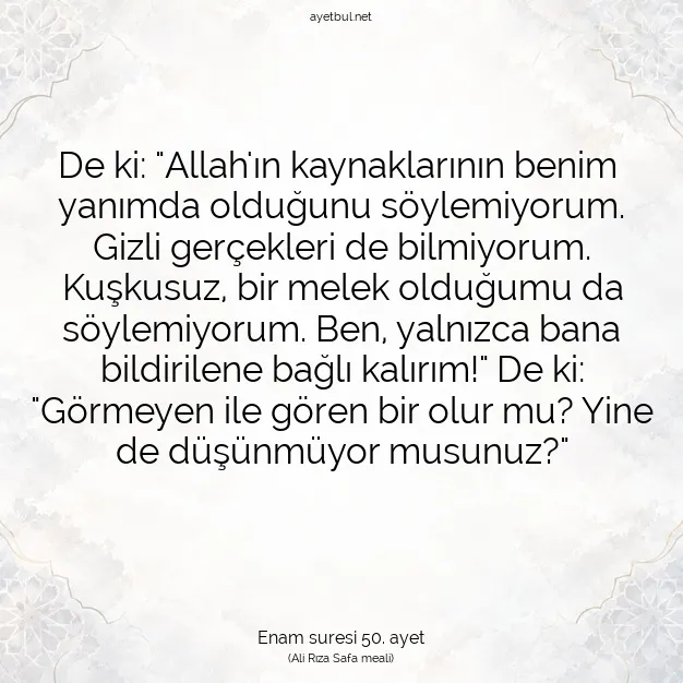 Ayetbul | Kuran Mealleri | Quran | Enam suresi 50. ayet