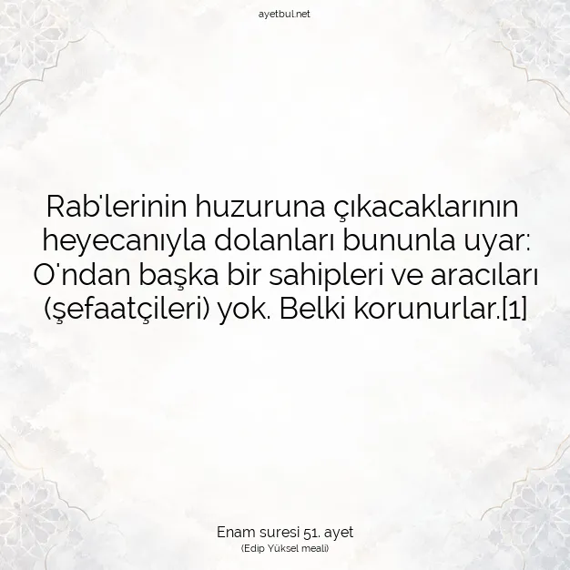 Ayetbul | Kuran Mealleri | Quran | Enam suresi 51. ayet