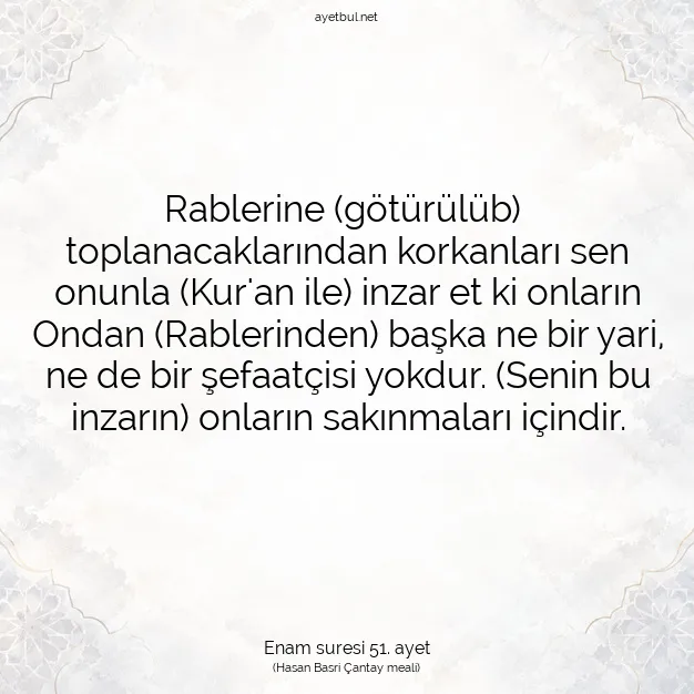 Ayetbul | Kuran Mealleri | Quran | Enam suresi 51. ayet