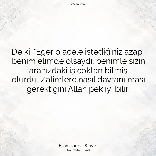 Ayetbul | Kuran Mealleri | Quran | Enam suresi 58. ayet