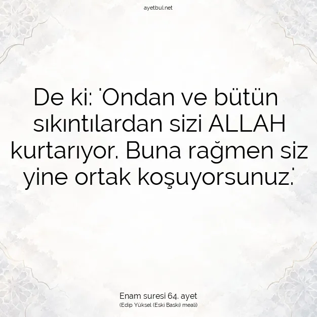Ayetbul | Kuran Mealleri | Quran | Enam suresi 64. ayet
