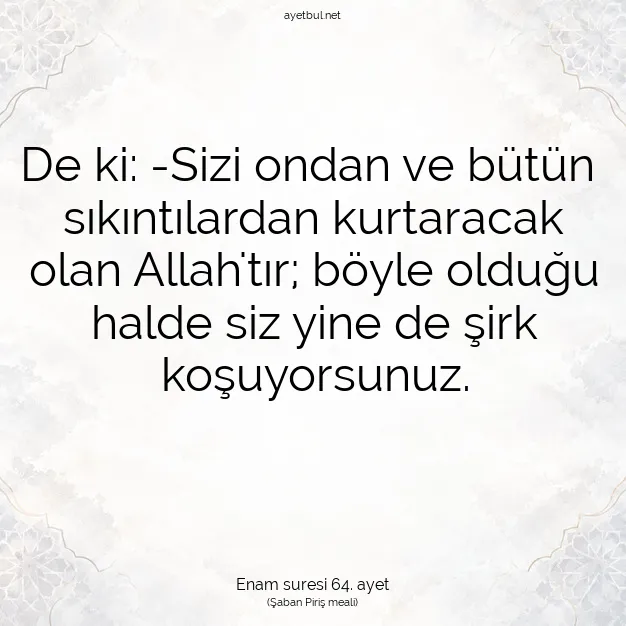 Ayetbul | Kuran Mealleri | Quran | Enam suresi 64. ayet