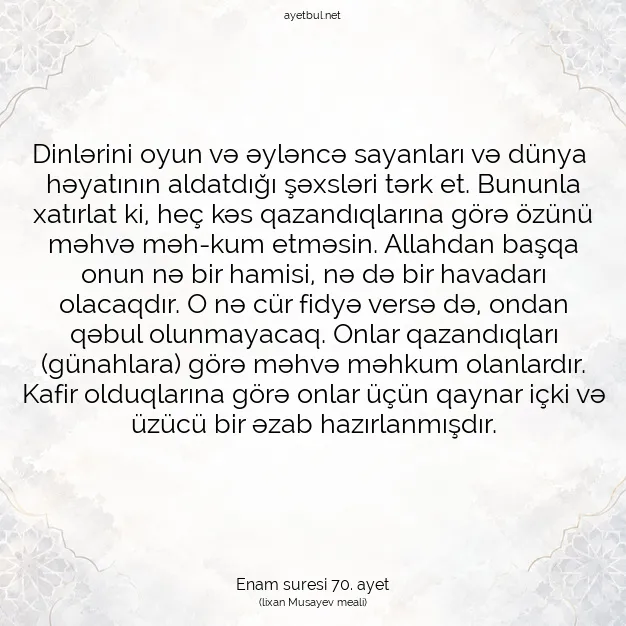 Ayetbul | Kuran Mealleri | Quran | Enam suresi 70. ayet