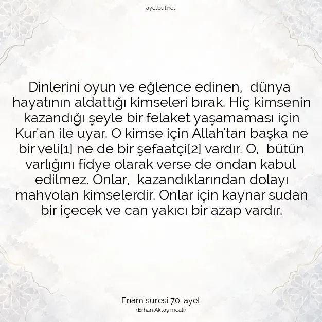Ayetbul | Kuran Mealleri | Quran | Enam suresi 70. ayet
