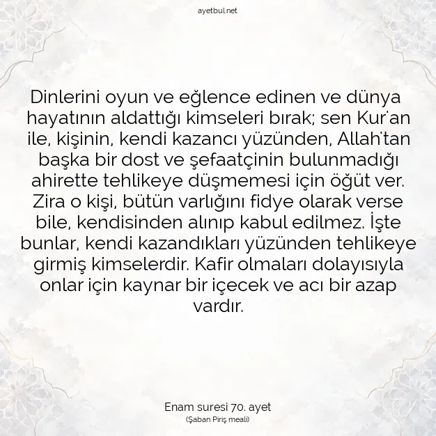 Ayetbul | Kuran Mealleri | Quran | Enam suresi 70. ayet
