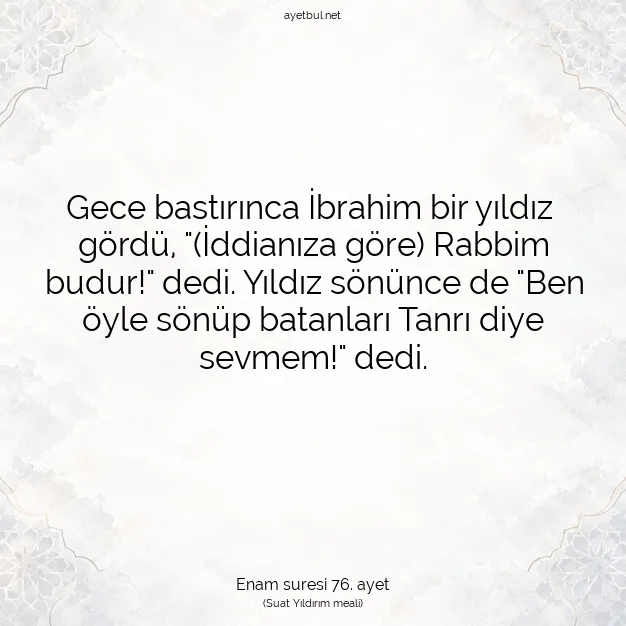 Ayetbul | Kuran Mealleri | Quran | Enam suresi 76. ayet