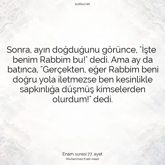 Ayetbul | Kuran Mealleri | Quran | Enam suresi 77. ayet